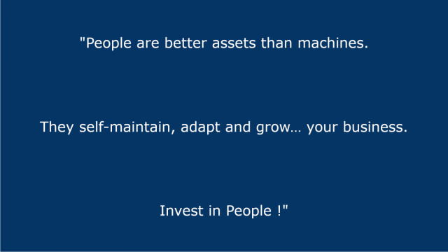Invest in people!